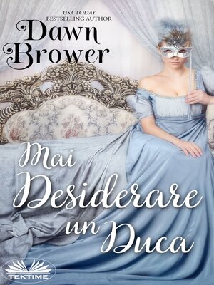 cover image of Mai Desiderare Un Duca